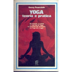 Georg Feuerstein - Yoga teoria e pratica